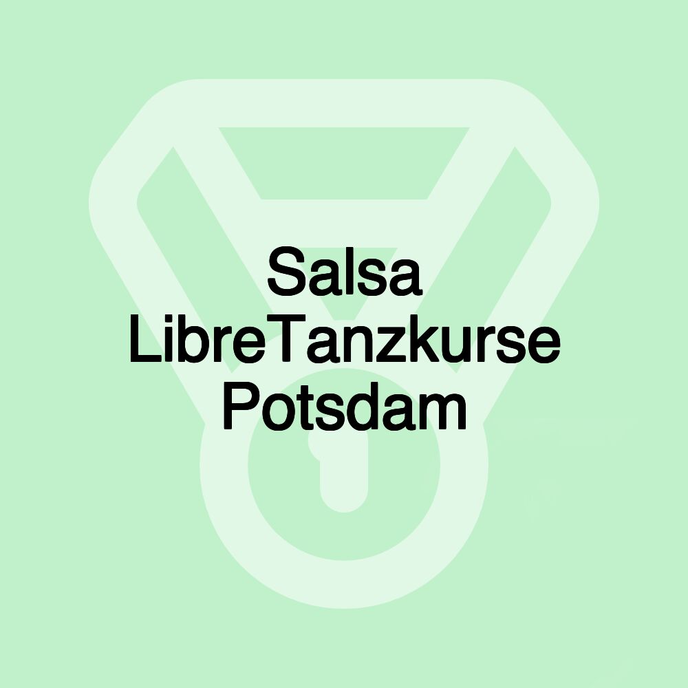 Salsa LibreTanzkurse Potsdam
