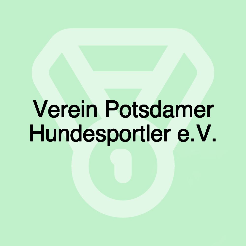 Verein Potsdamer Hundesportler e.V. Verein Potsdamer Hundesportler e.V.