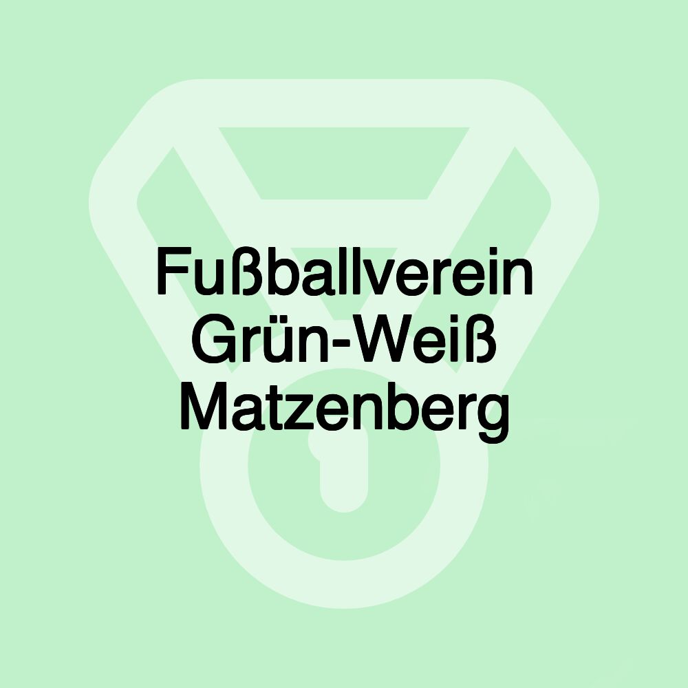 Fußballverein Grün-Weiß Matzenberg