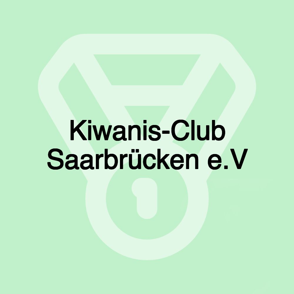 Kiwanis-Club Saarbrücken e.V Kiwanis-Club Saarbrücken e.V
