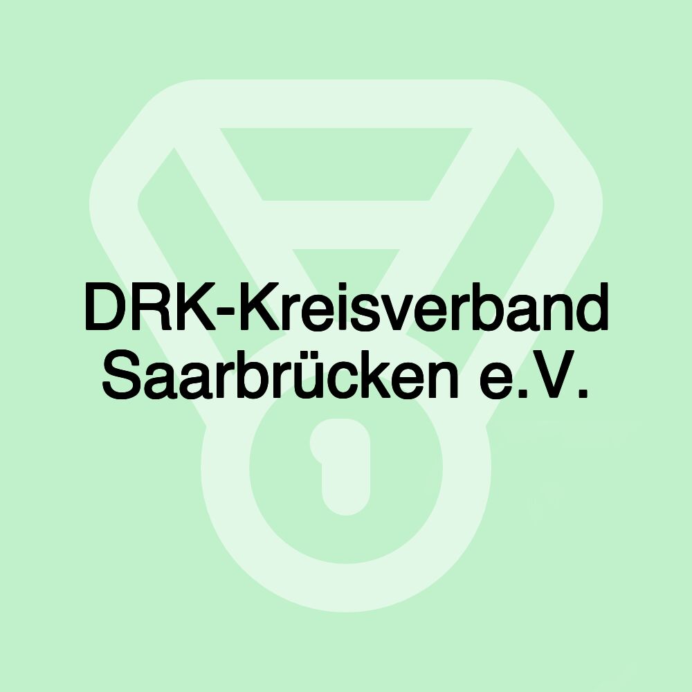 DRK-Kreisverband Saarbrücken e.V. DRK-Kreisverband Saarbrücken e.V.