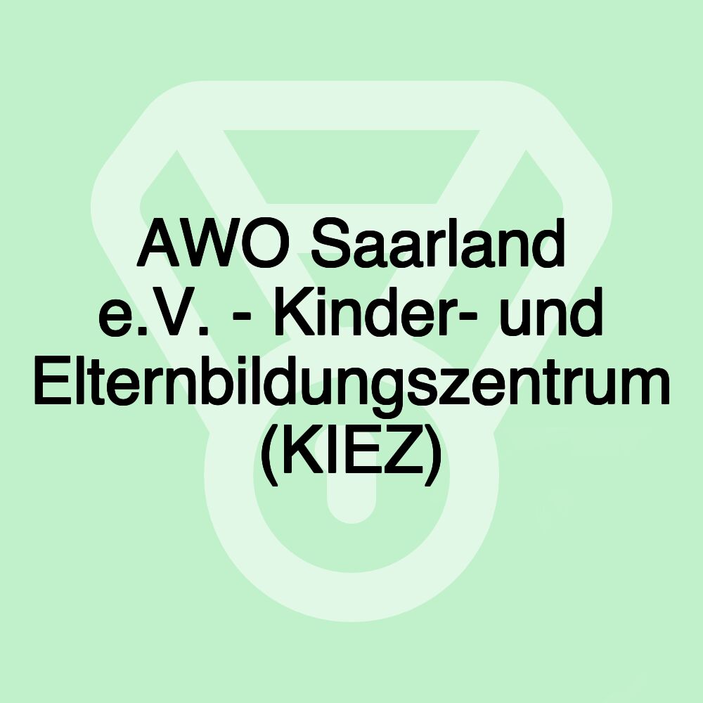 AWO Saarland e.V. - Kinder- und Elternbildungszentrum (KIEZ)