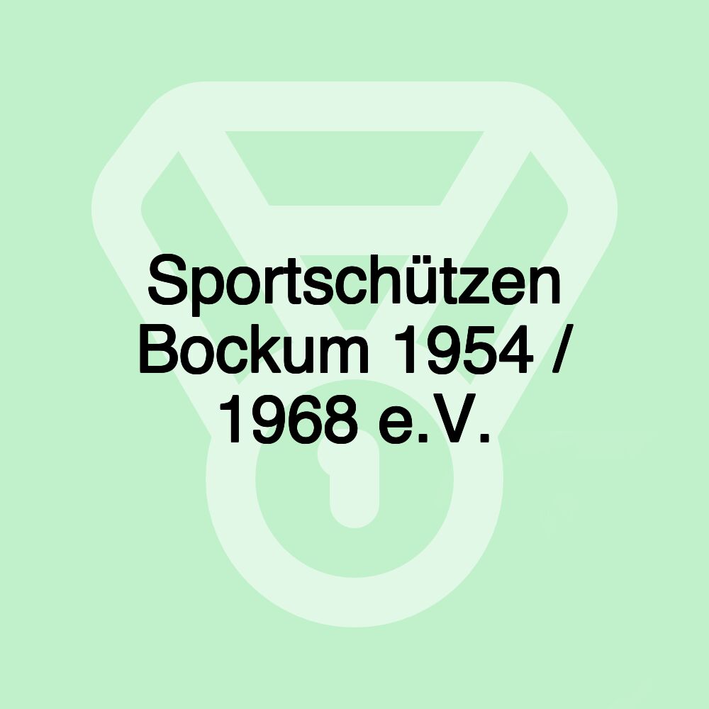 Sportschützen Bockum 1954 / 1968 e.V. Sportschützen Bockum 1954 / 1968 e.V.