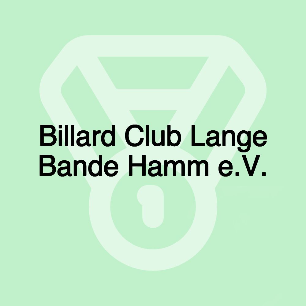 Billard Club Lange Bande Hamm e.V. Billard Club Lange Bande Hamm e.V.