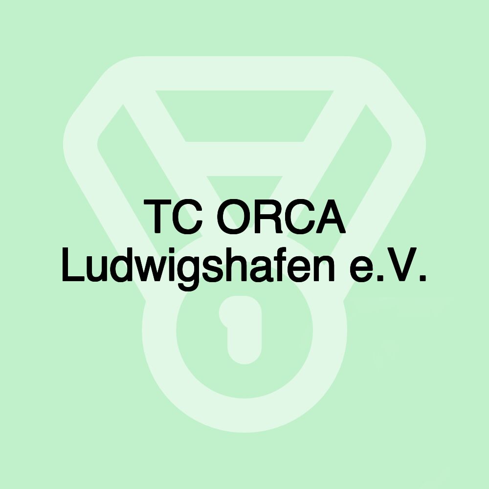 TC ORCA Ludwigshafen e.V.