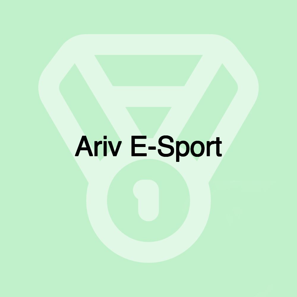 Ariv E-Sport