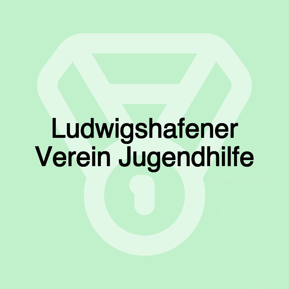 Ludwigshafener Verein Jugendhilfe