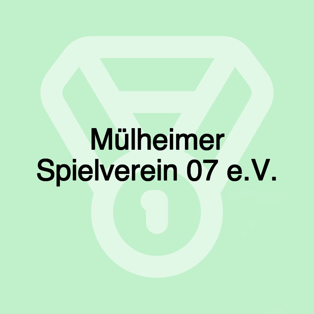 Mülheimer Spielverein 07 e.V.