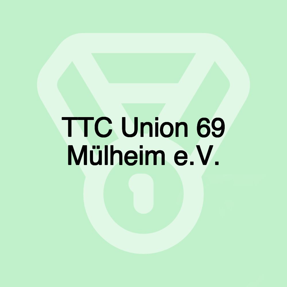 TTC Union 69 Mülheim e.V.