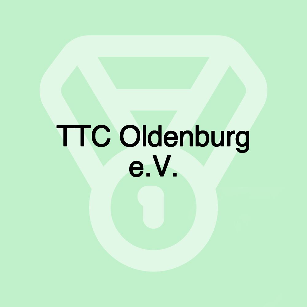 TTC Oldenburg e.V. TTC Oldenburg e.V.