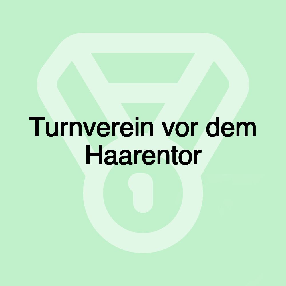 Turnverein vor dem Haarentor