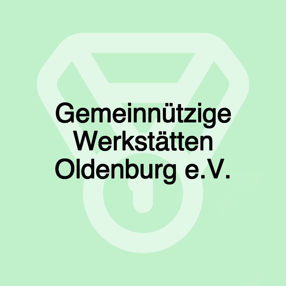 Gemeinnützige Werkstätten Oldenburg e.V.