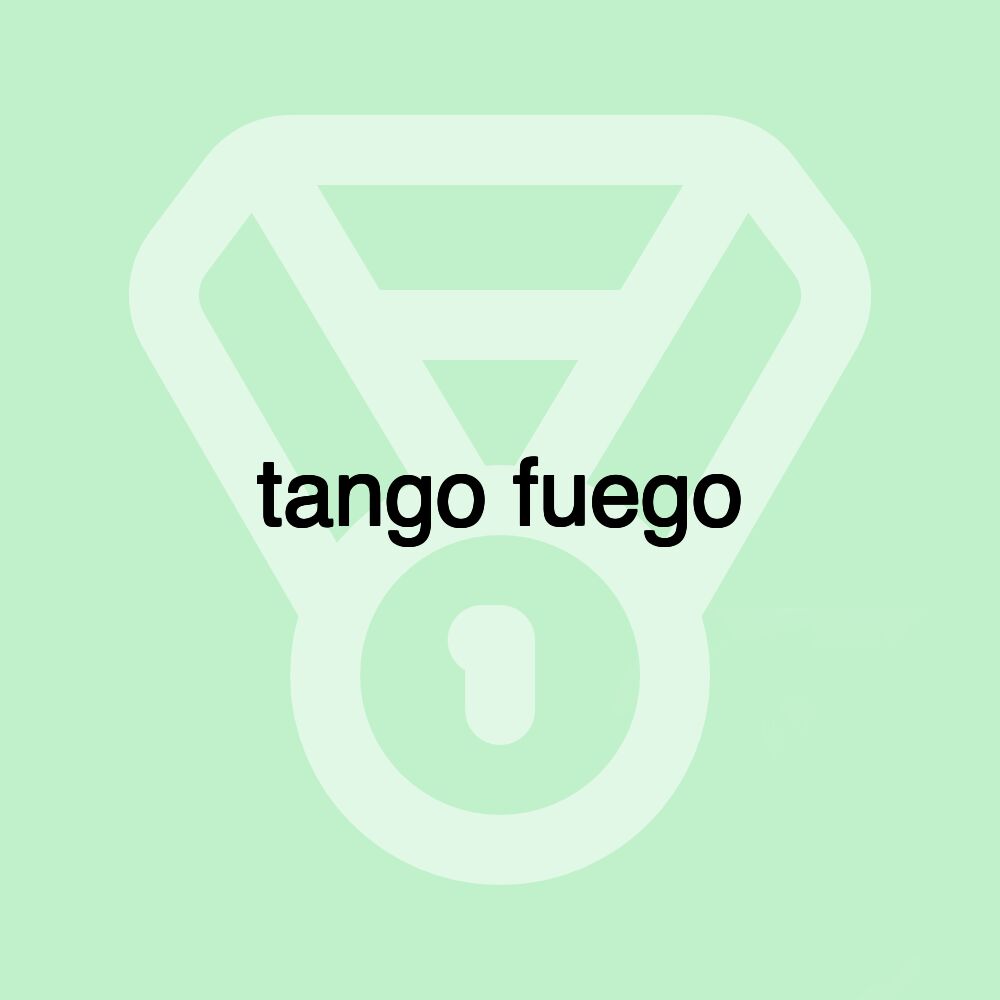 tango fuego