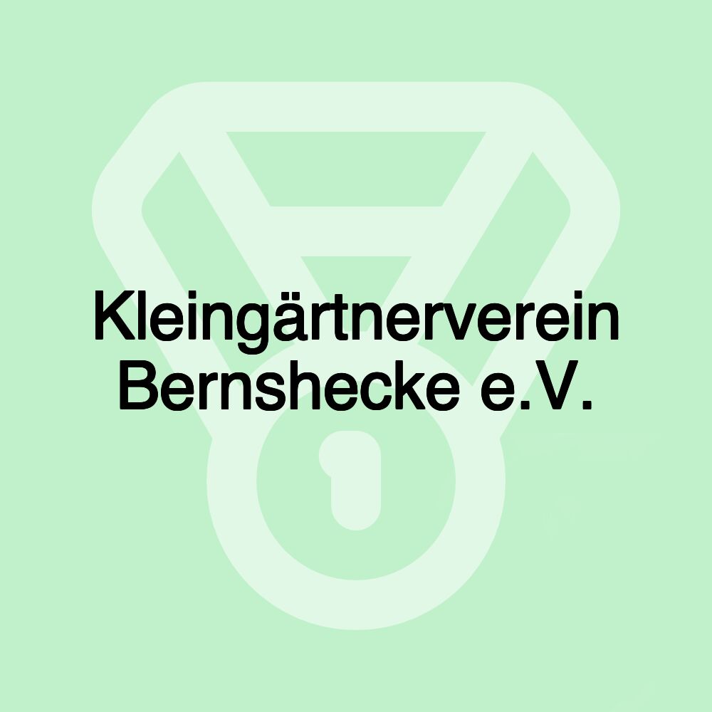 Kleingärtnerverein Bernshecke e.V.