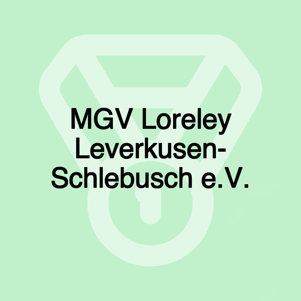 MGV Loreley Leverkusen- Schlebusch e.V.