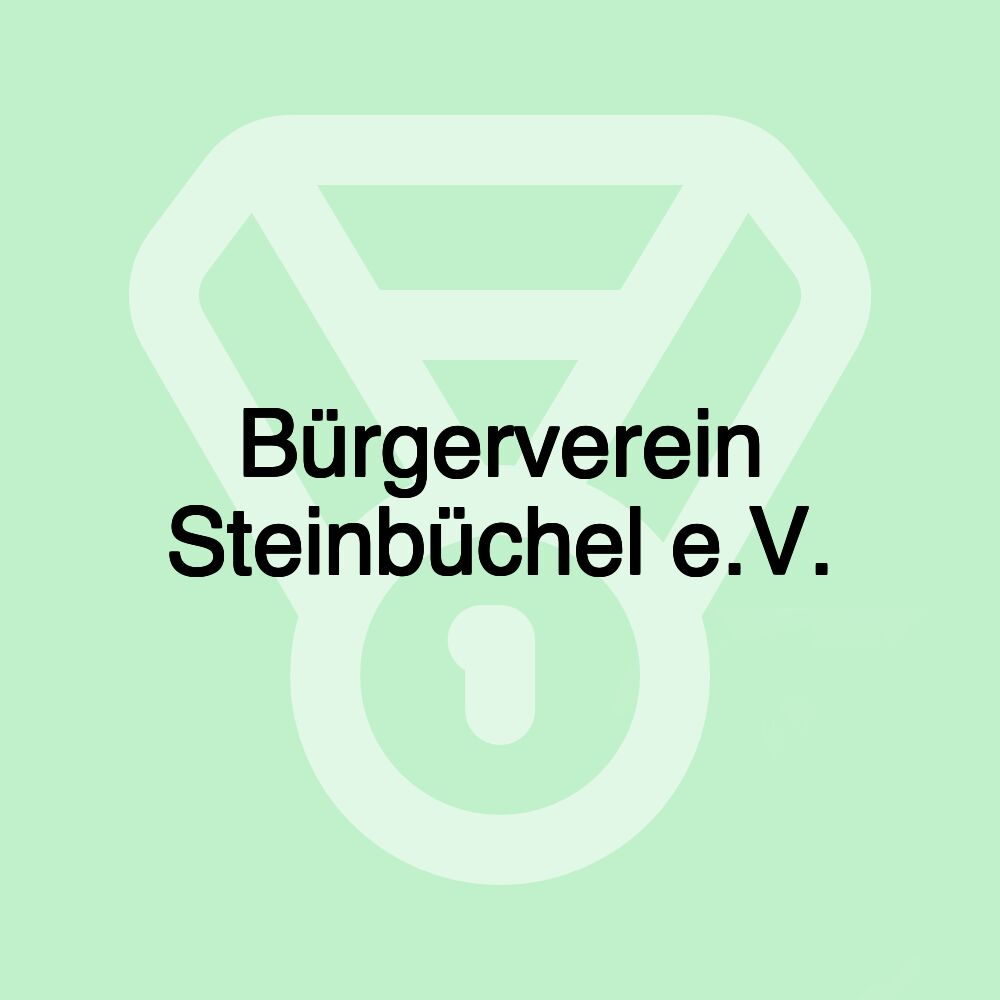 Bürgerverein Steinbüchel e.V. Bürgerverein Steinbüchel e.V.