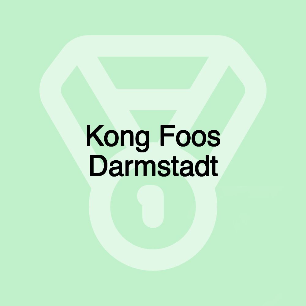 Kong Foos Darmstadt