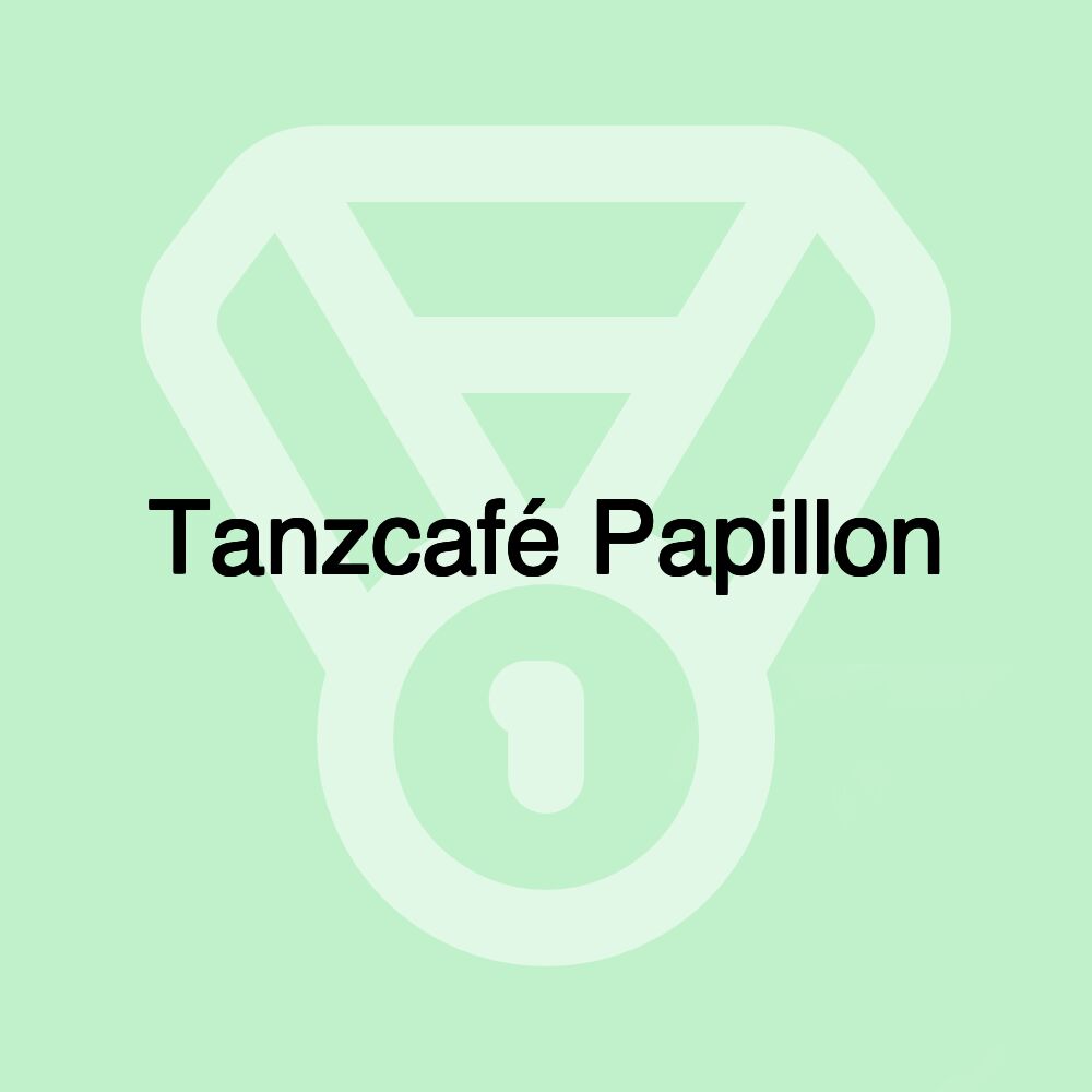 Tanzcafé Papillon