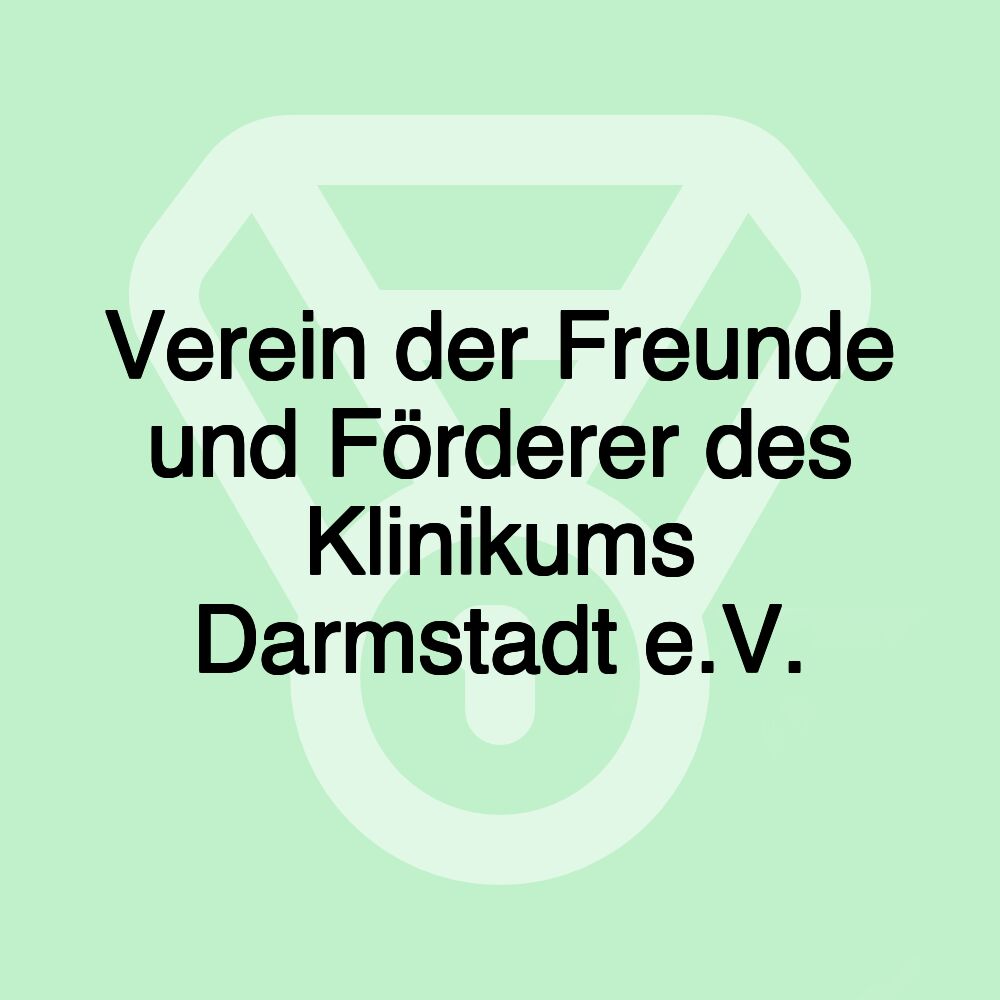 Verein der Freunde und Förderer des Klinikums Darmstadt e.V.