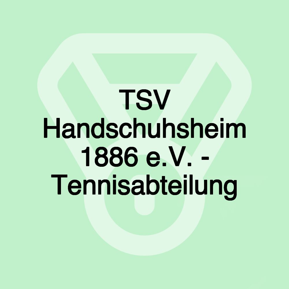 TSV Handschuhsheim 1886 e.V. - Tennisabteilung