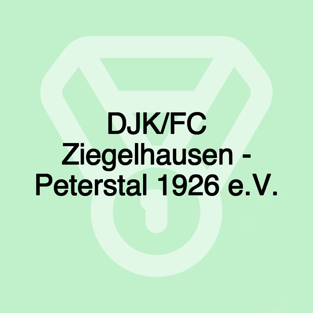 DJK/FC Ziegelhausen - Peterstal 1926 e.V. DJK/FC Ziegelhausen - Peterstal 1926 e.V.