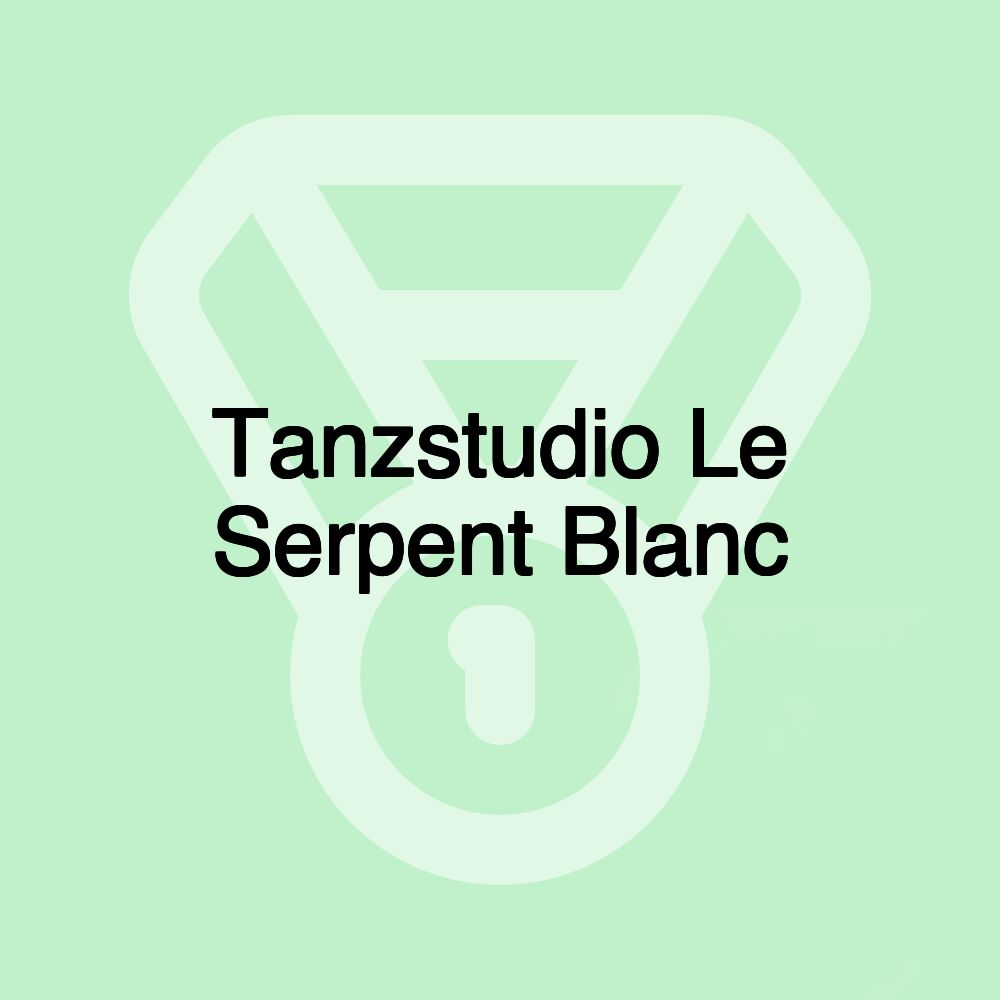 Tanzstudio Le Serpent Blanc