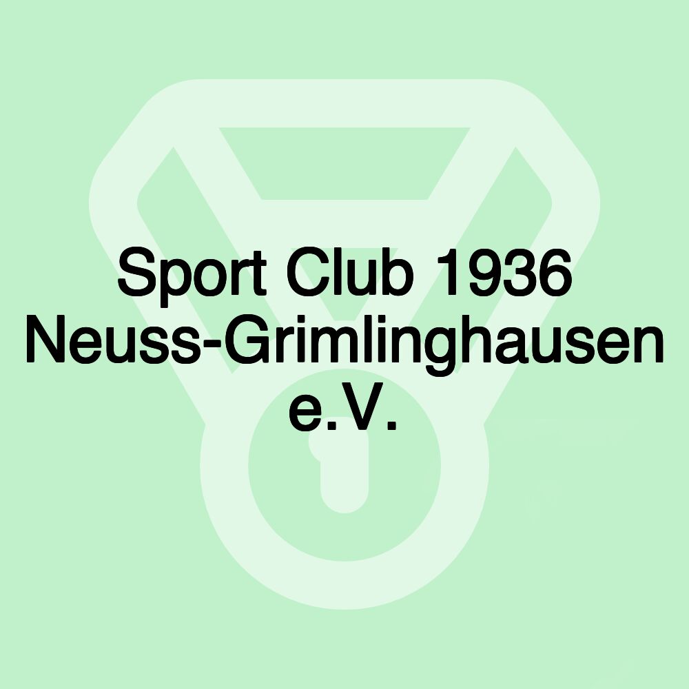 Sport Club 1936 Neuss-Grimlinghausen e.V. Sport Club 1936 Neuss-Grimlinghausen e.V.