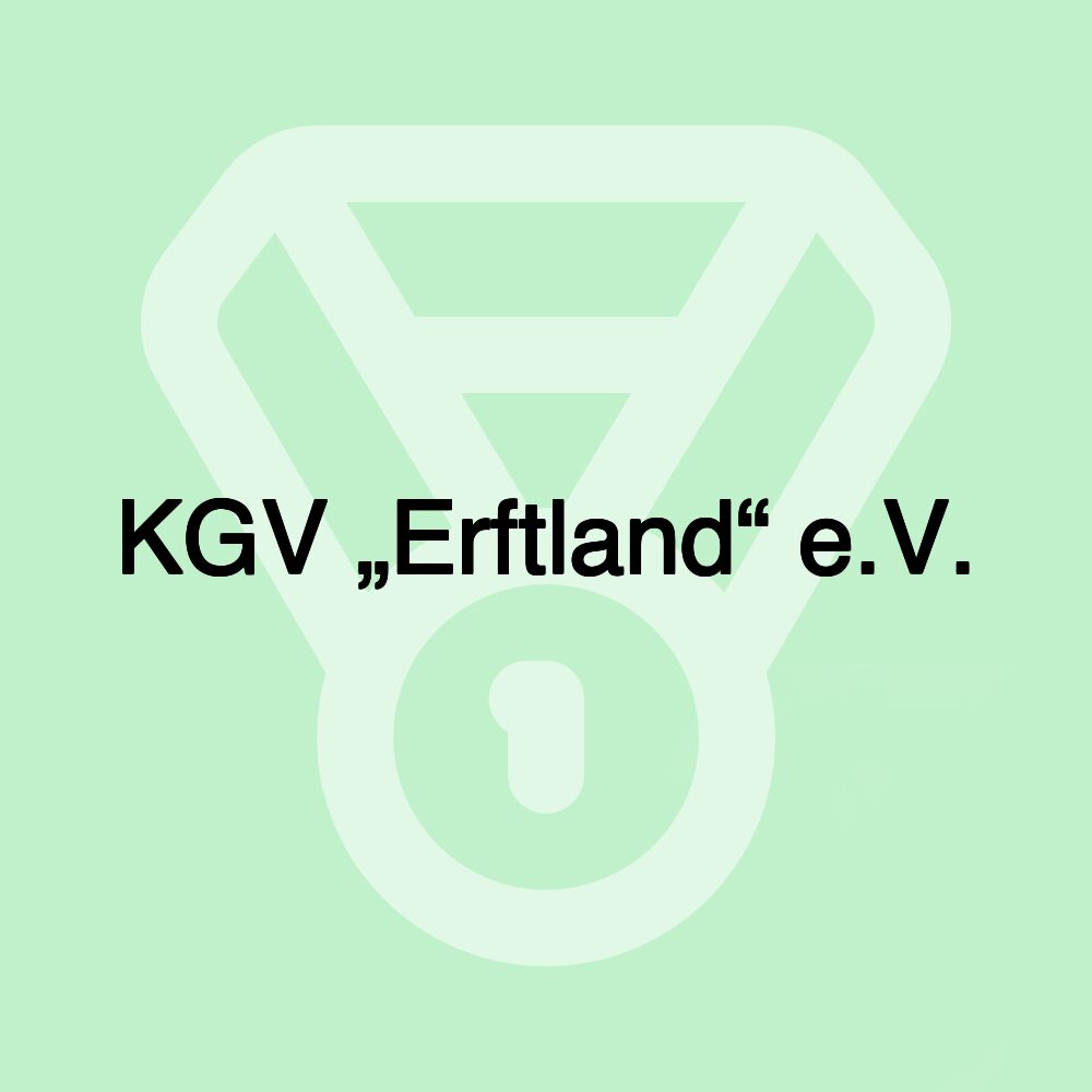 KGV „Erftland“ e.V. KGV „Erftland“ e.V.