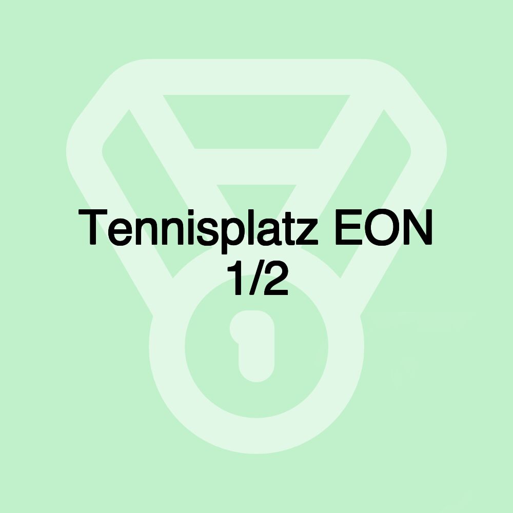 Tennisplatz EON 1/2 Tennisplatz EON 1/2