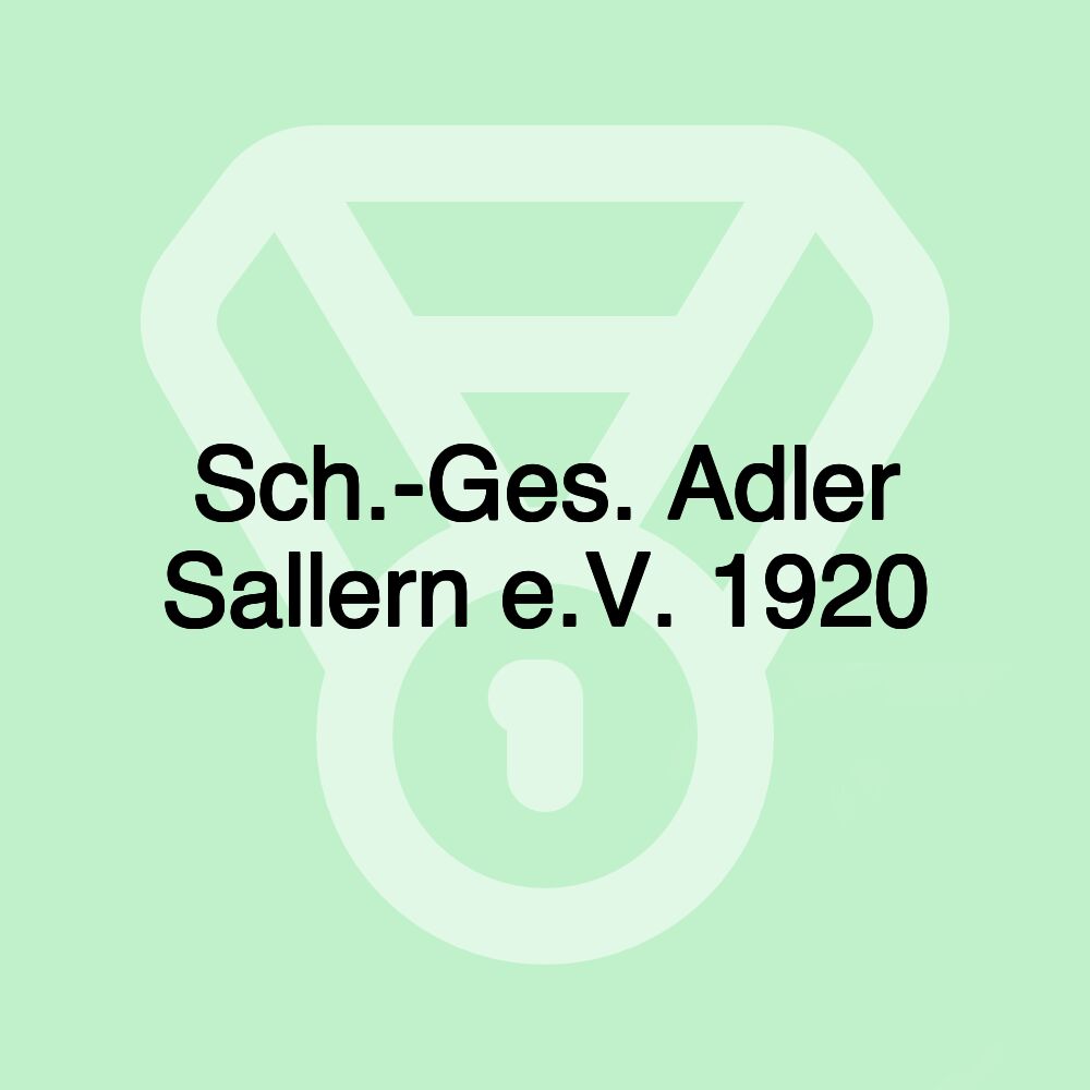 Sch.-Ges. Adler Sallern e.V. 1920