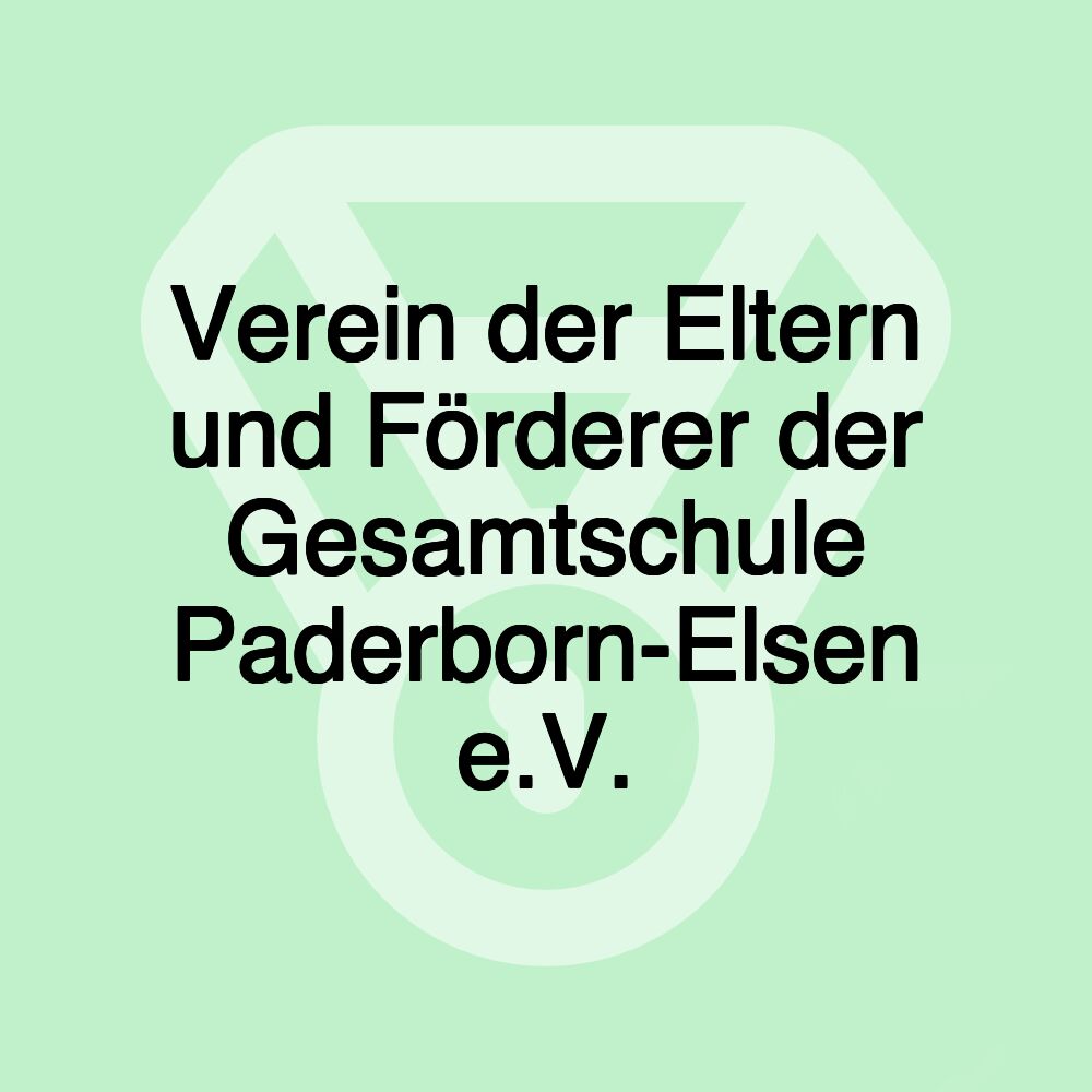 Verein der Eltern und Förderer der Gesamtschule Paderborn-Elsen e.V. Verein der Eltern und Förderer der Gesamtschule Paderborn-Elsen e.V.