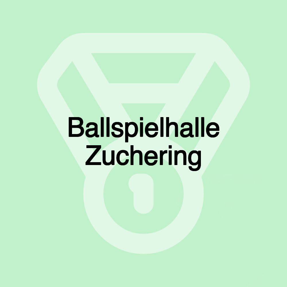 Ballspielhalle Zuchering