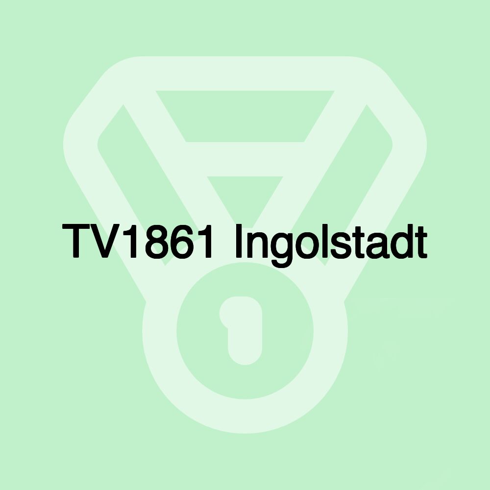 TV1861 Ingolstadt TV1861 Ingolstadt