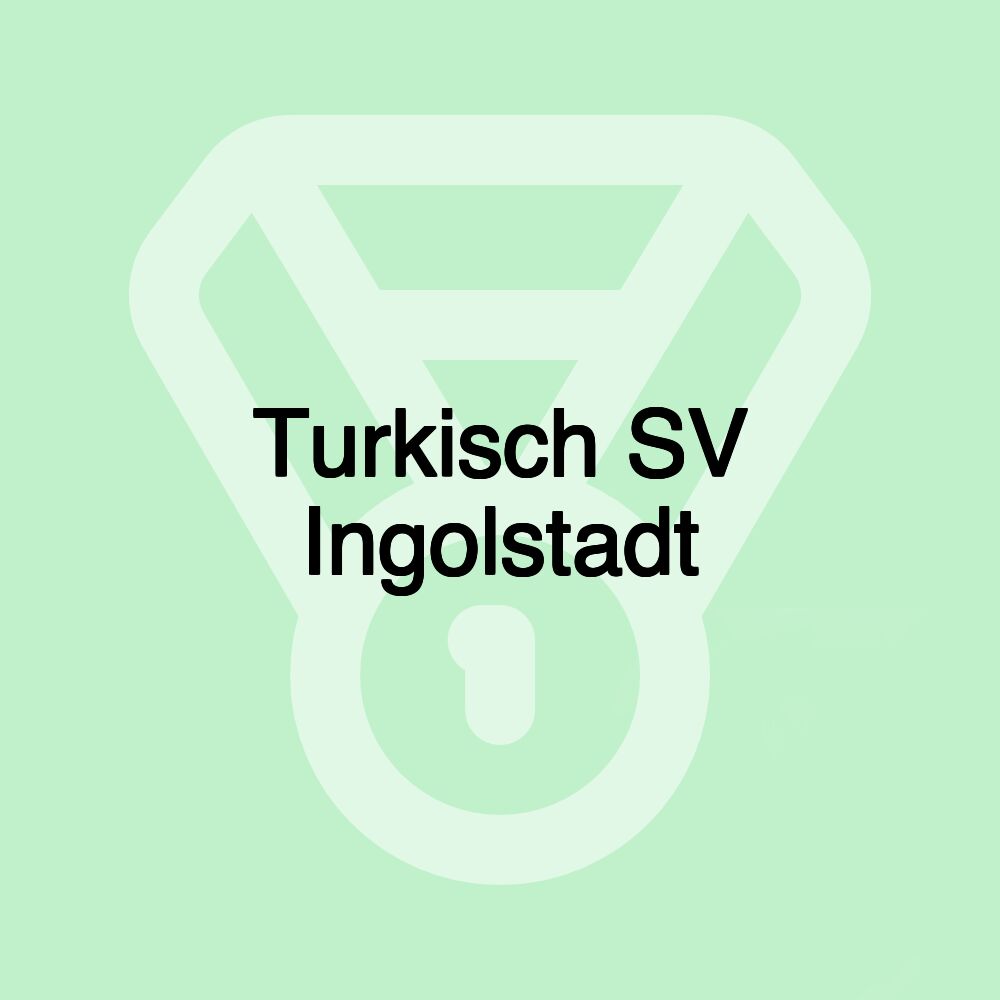 Turkisch SV Ingolstadt