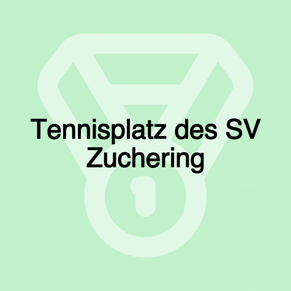 Tennisplatz des SV Zuchering Tennisplatz des SV Zuchering