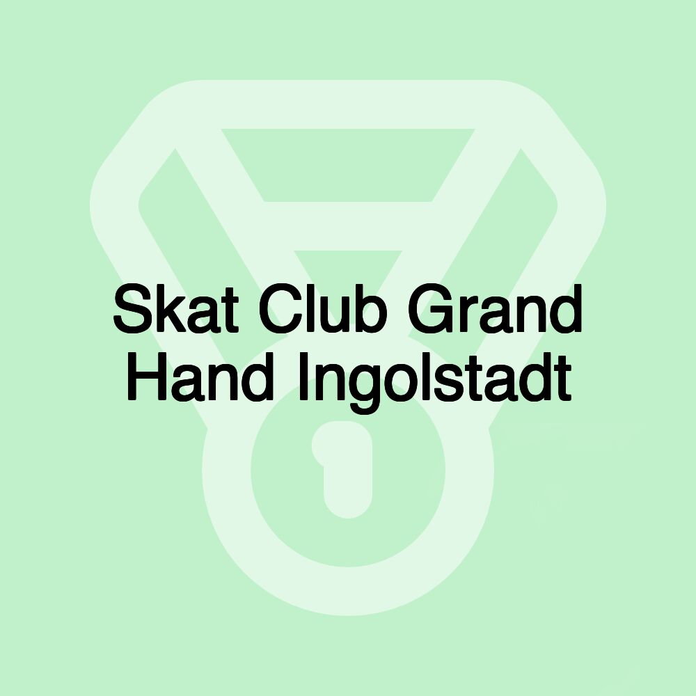 Skat Club Grand Hand Ingolstadt Skat Club Grand Hand Ingolstadt