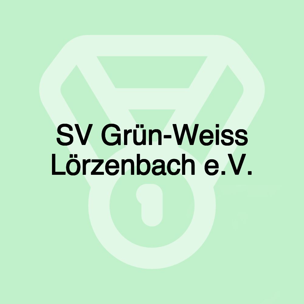 SV Grün-Weiss Lörzenbach e.V. SV Grün-Weiss Lörzenbach e.V.