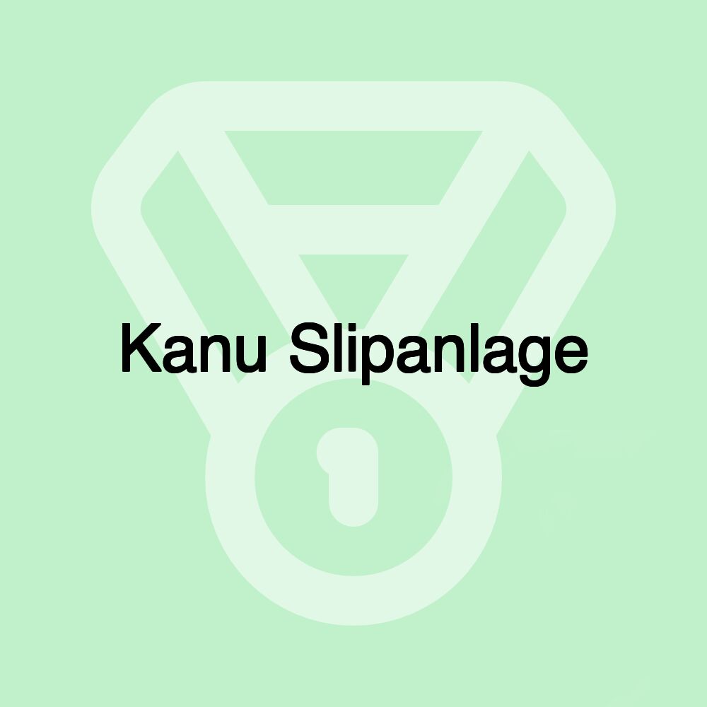 Kanu Slipanlage