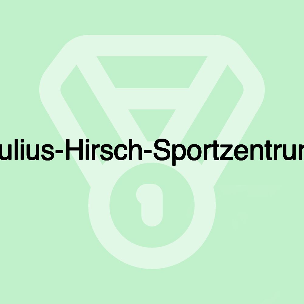 Julius-Hirsch-Sportzentrum