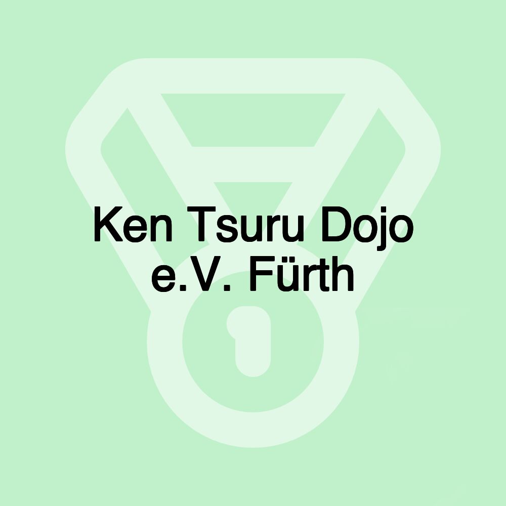Ken Tsuru Dojo e.V. Fürth
