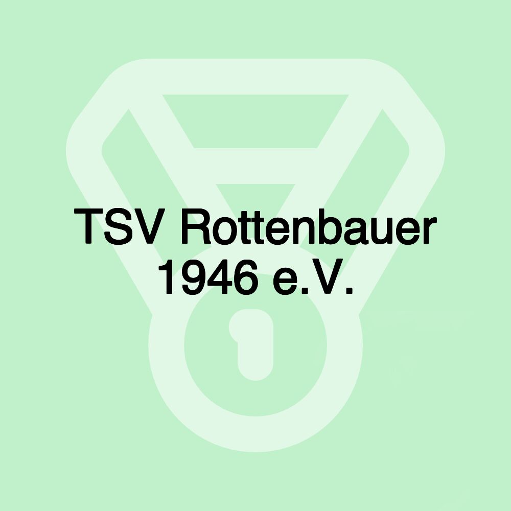 TSV Rottenbauer 1946 e.V. TSV Rottenbauer 1946 e.V.