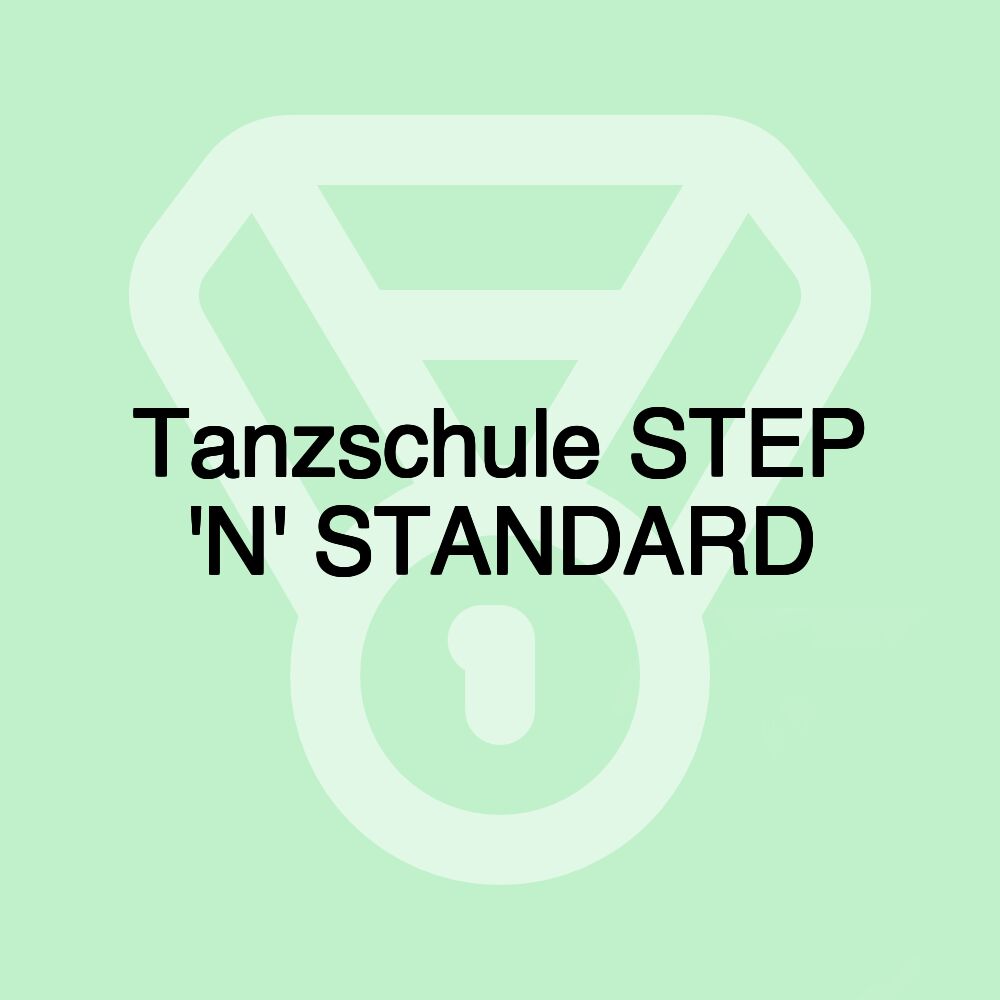 Tanzschule STEP 'N' STANDARD Tanzschule STEP 'N' STANDARD