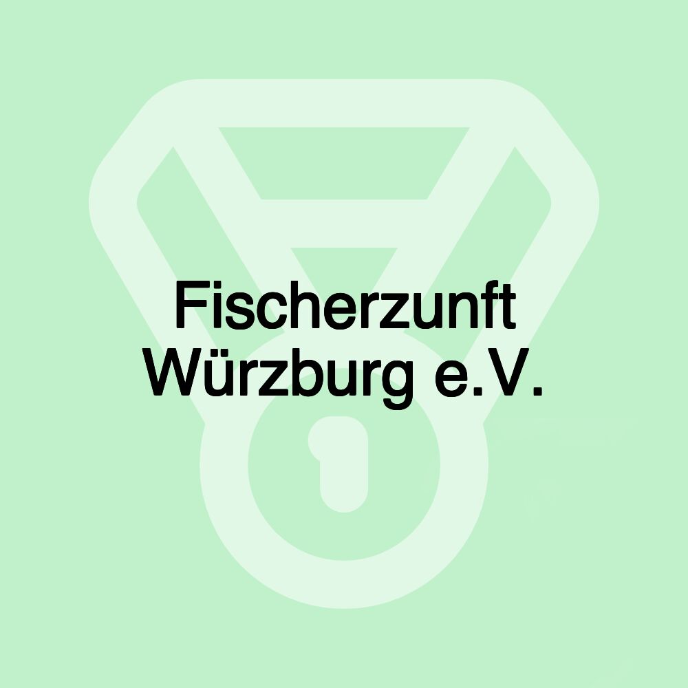 Fischerzunft Würzburg e.V. Fischerzunft Würzburg e.V.