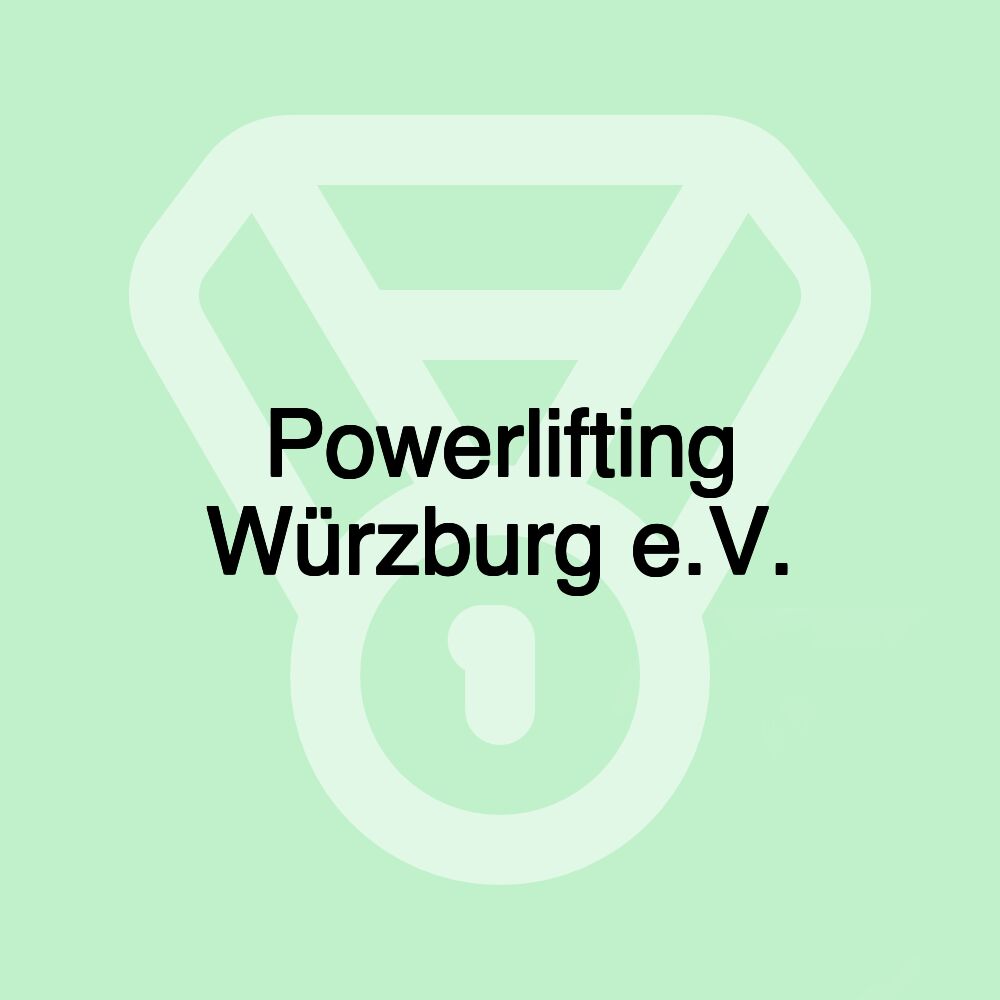Powerlifting Würzburg e.V.