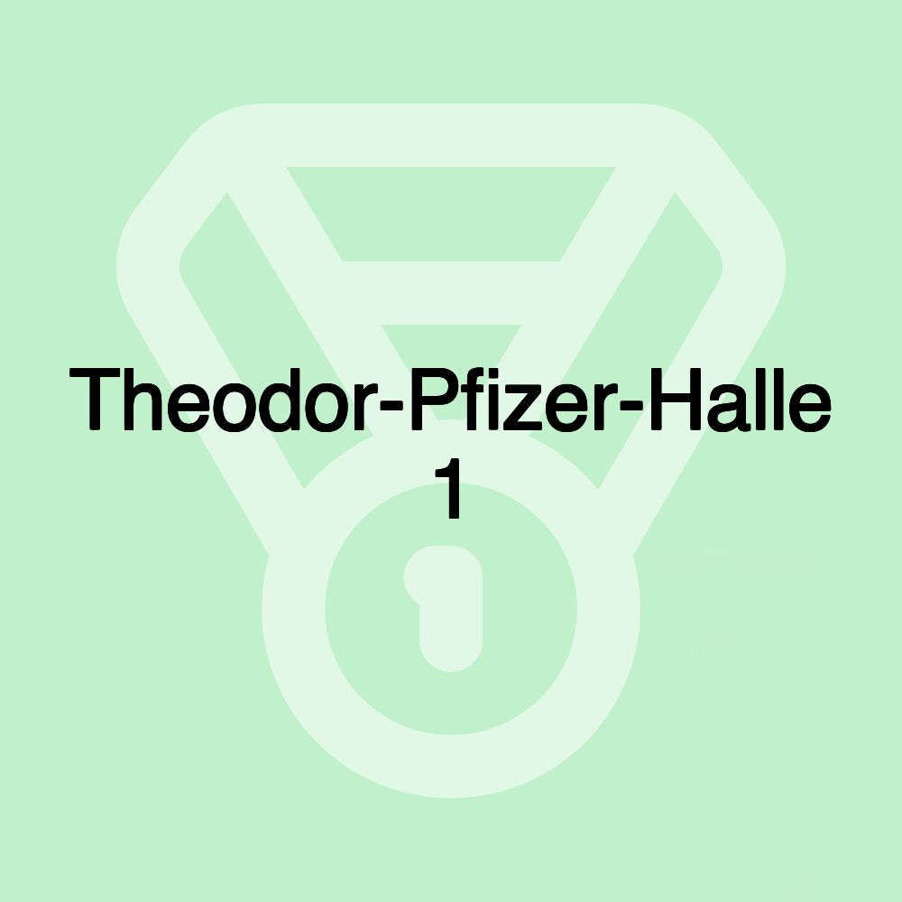 Theodor-Pfizer-Halle 1 Theodor-Pfizer-Halle 1