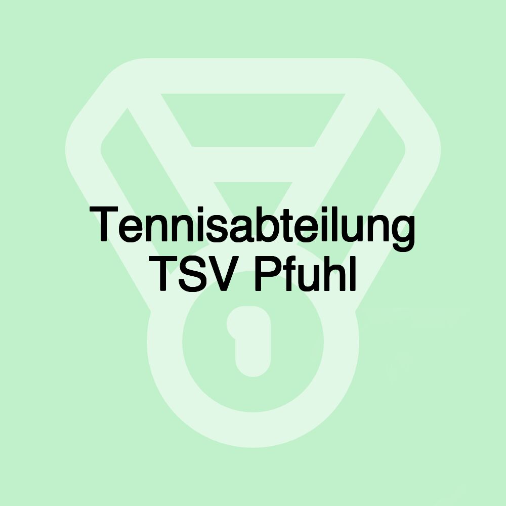 Tennisabteilung TSV Pfuhl Tennisabteilung TSV Pfuhl