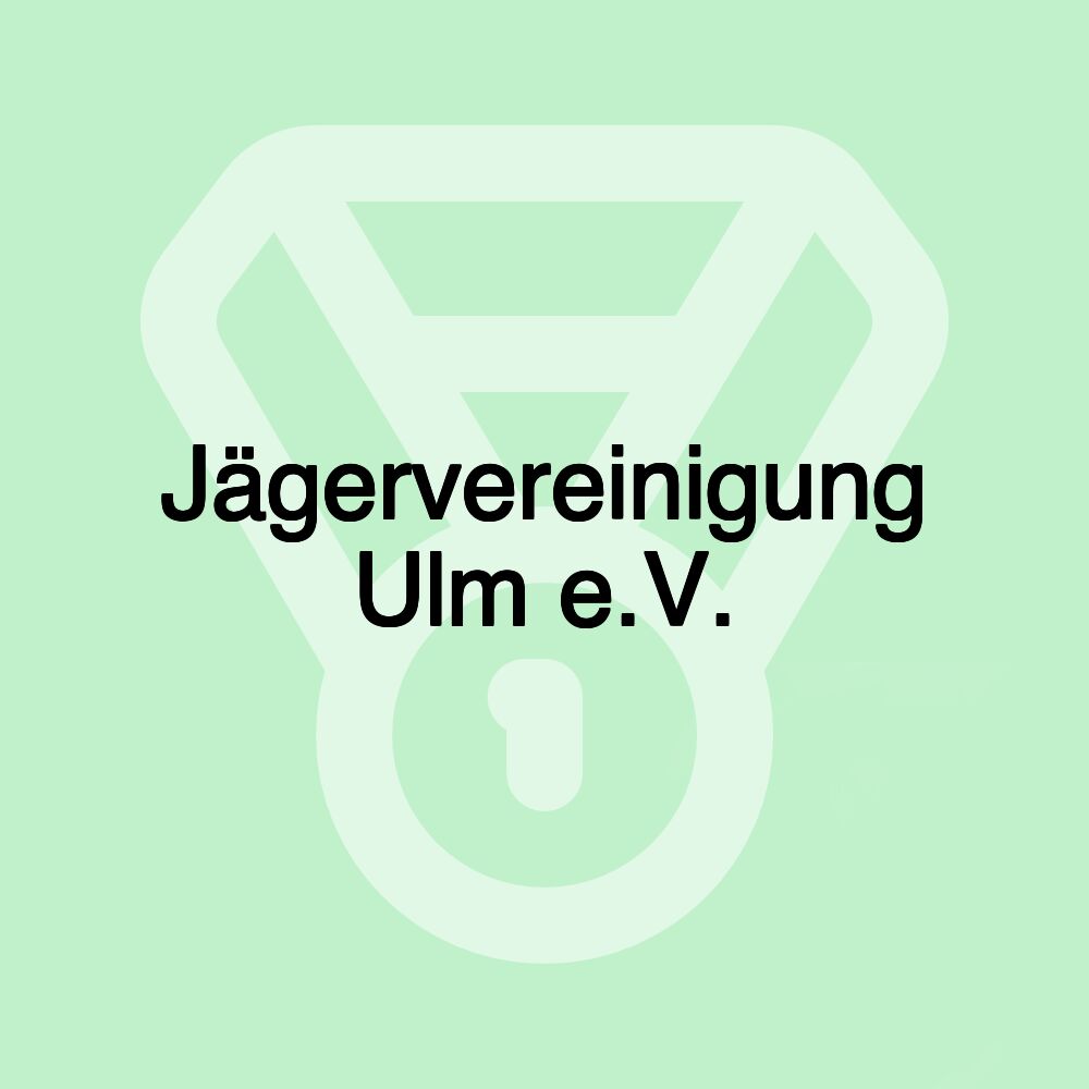 Jägervereinigung Ulm e.V.