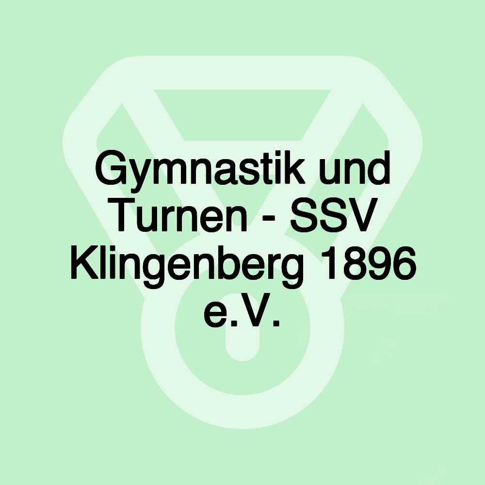 Gymnastik und Turnen - SSV Klingenberg 1896 e.V.