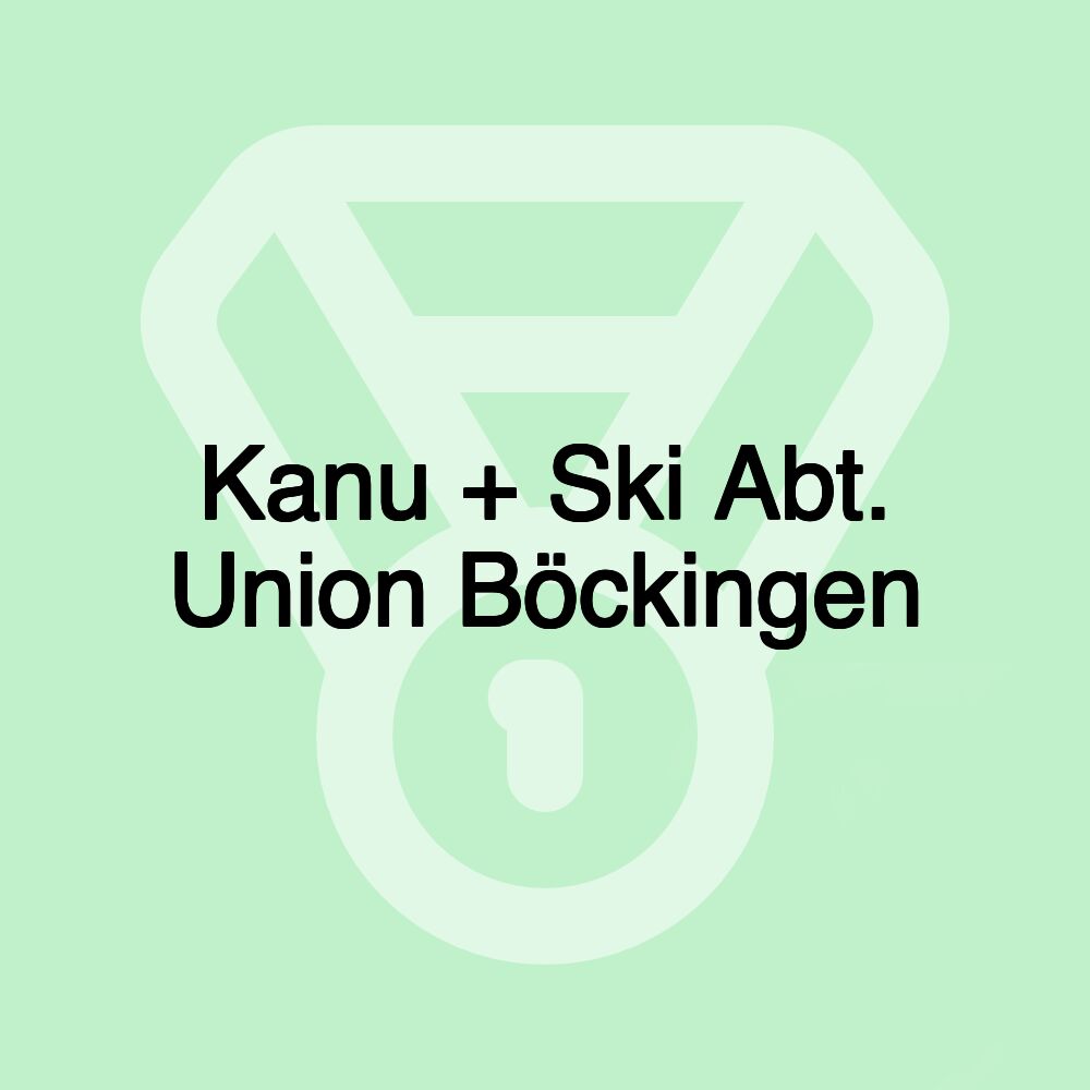 Kanu + Ski Abt. Union Böckingen