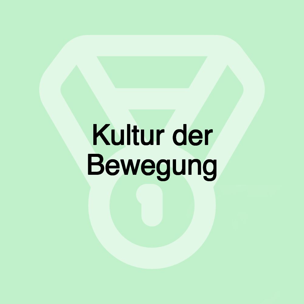 Kultur der Bewegung
